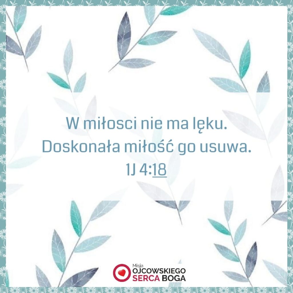 Blog: Doskonała miłość usuwa lęk