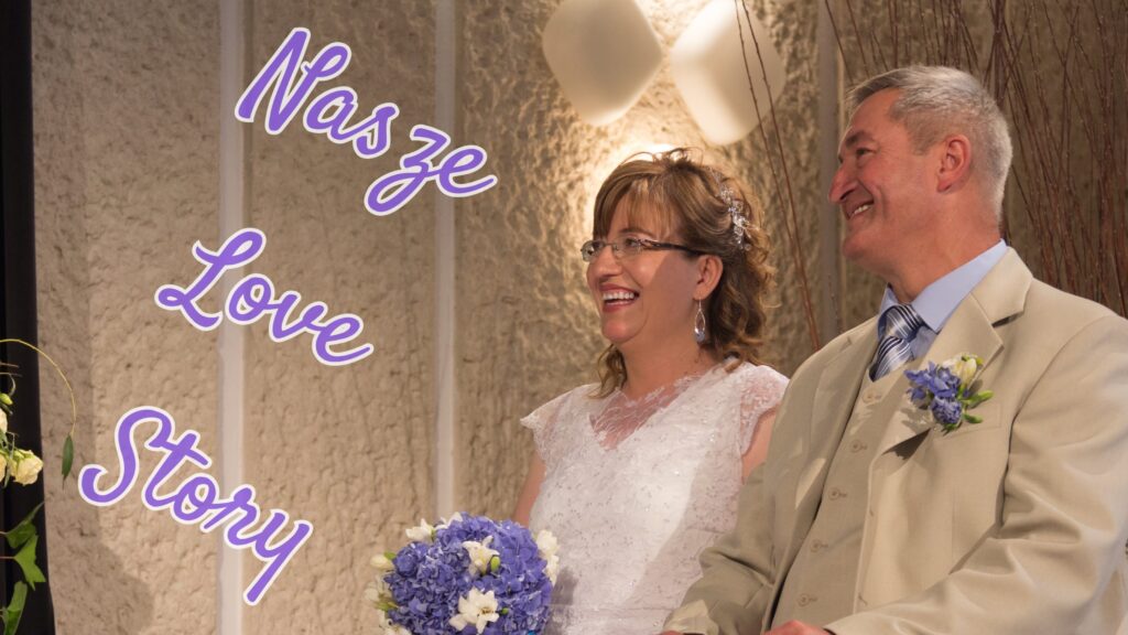 Wideo: Nasze Love Story