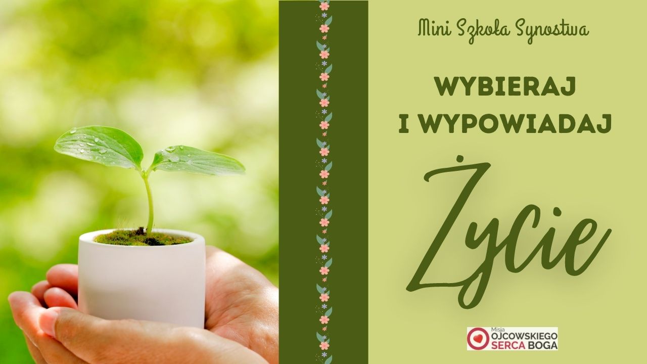 Mini Szkoła: Wybieraj i wypowiadaj Życie