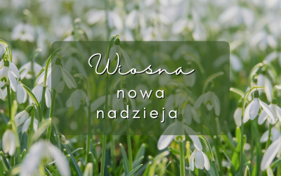 Wiosna = Nowa nadzieja?